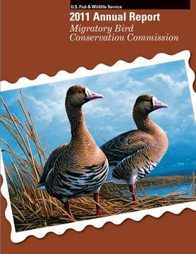 portada Migratory Bird Conservation Commission 2011 Annual Report (en Inglés)