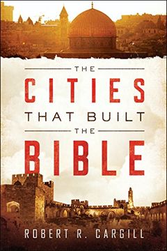 portada The Cities That Built the Bible