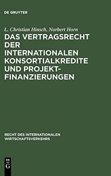 portada Das Vertragsrecht der Internationalen Konsortialkredite und Projektfinanzierungen (in German)