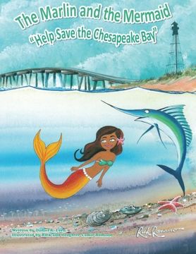 portada The Marlin and the Mermaid "Help save the Chesapeake Bay" (Volume 1)