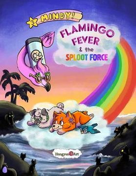 portada The New Adventures of Mindy the Corgi: Flamingo Fever and The Sploot Force (en Inglés)