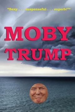 portada Moby Trump (in English)