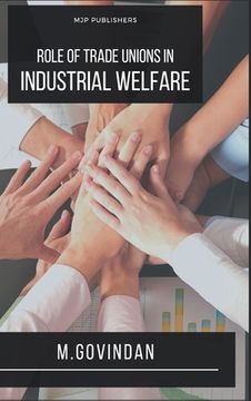 portada Role of Trade Union on Industrial Welfare (en Inglés)