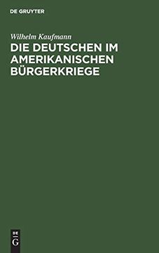 portada Die Deutschen im Amerikanischen Bürgerkriege: (Sezessionskrieg 1861-1865) (en Alemán)
