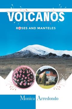 portada Volcanos, Roses, and Manteles (in English)