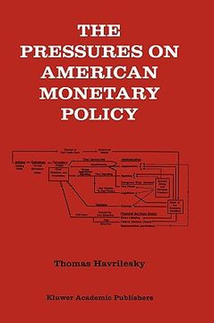 portada the pressures on american monetary policy (en Inglés)