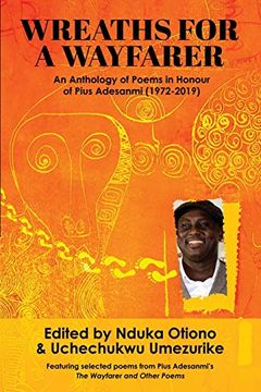 portada Wreaths for a Wayfarer: An Anthology in Honour of Pius Adesanmi (1972-2019) (en Inglés)