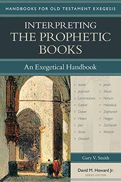 portada Interpreting the Prophetic Books: An Exegetical Handbook (Handbooks for old Testament Exegesis) (en Inglés)