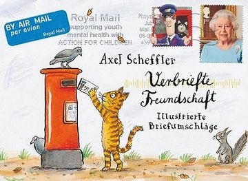 portada Axel Scheffler: Verbriefte Freundschaft: Illustrierte Briefumschläge (en Alemán)