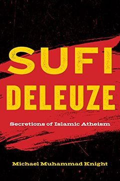 portada Sufi Deleuze: Secretions of Islamic Atheism (en Inglés)