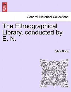 portada the ethnographical library, conducted by e. n.