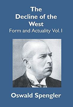 portada The Decline of the West: Form and Actuality Vol. 1 (en Inglés)