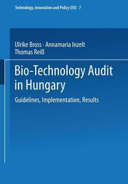 portada bio-technology audit in hungary: guidelines, implementation, results (en Inglés)