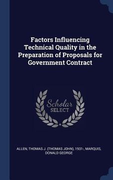 portada Factors Influencing Technical Quality in the Preparation of Proposals for Government Contract (in English)