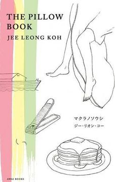 portada The Pillow Book (Illustrated, Bilingual Japanese-English Edition) マクラノソウシ (日本語・英語イラスト入り版)