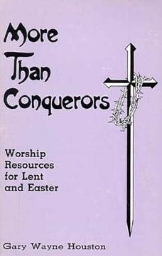 portada More Than Conquerors: Worship Resources for Lent and Easter (in English)