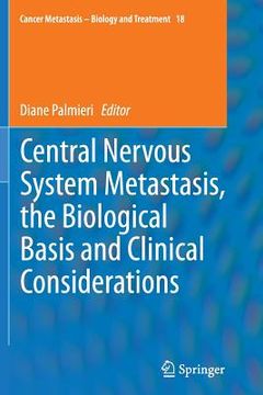 portada Central Nervous System Metastasis, the Biological Basis and Clinical Considerations (en Inglés)
