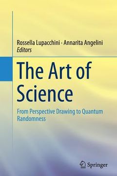 portada The Art of Science: From Perspective Drawing to Quantum Randomness (en Inglés)