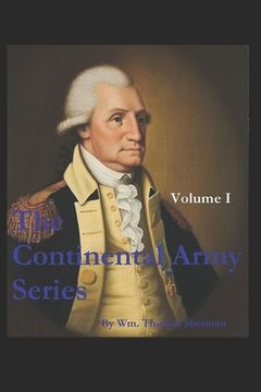 portada The Continental Army Series - VOLUME I (en Inglés)