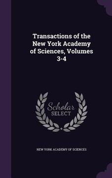 portada Transactions of the New York Academy of Sciences, Volumes 3-4 (in English)