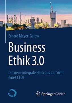 portada Business Ethik 3. 0: Die Neue Integrale Ethik aus der Sicht Eines Ceos (in German)