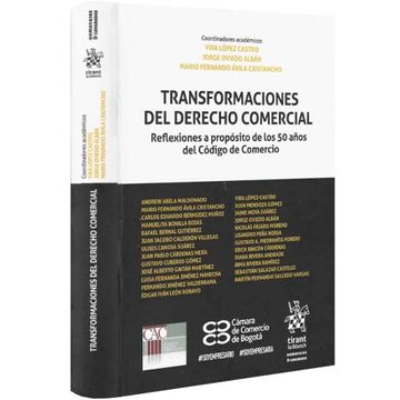 portada Transformaciones del Derecho Comercial. Reflexiones a Propósito de los 50 Años del Código de Comercio: 1 (Homenajes y Congresos - Colombia -)