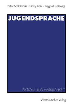 portada Jugendsprache: Fiktion und Wirklichkeit (in German)