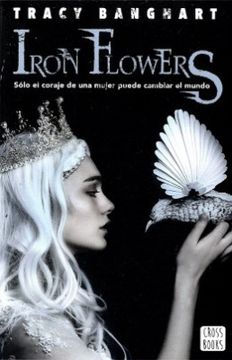portada Iron Flowers (in Spanish)