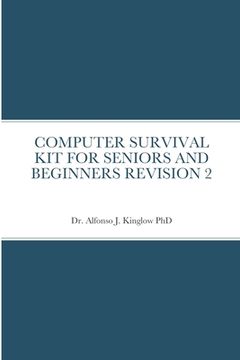 portada Computer Survival Kit for Seniors and Beginners Revision 2 (en Inglés)