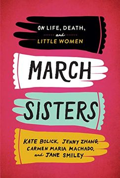 portada March Sisters: On Life, Death, and Little Women: A Library of America Special Publication 
