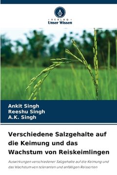 portada Verschiedene Salzgehalte auf die Keimung und das Wachstum von Reiskeimlingen (en Alemán)