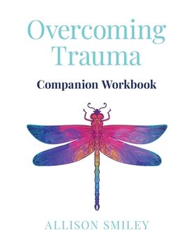 portada Overcoming Trauma Companion Workbook (en Inglés)