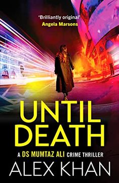 portada Until Death: A Completely Gripping Crime Thriller That Will Have you on the Edge of Your Seat (ds Mumtaz Ali, 1) (in English)