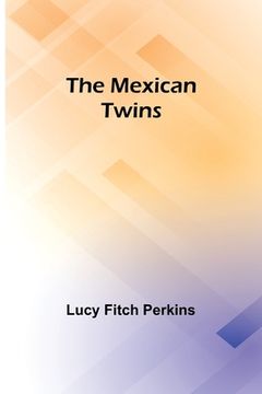 portada The Mexican Twins (in English)