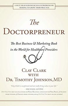 portada Doctorpreneur: The Best Business & Marketing Book in the World for Healthcare Providers (in English)