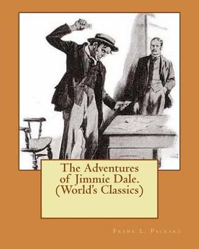 portada The Adventures of Jimmie Dale. (World's Classics) (en Inglés)