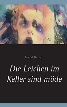 portada Die Leichen im Keller Sind Müde (in German)