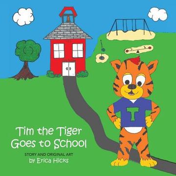portada Tim the Tiger Goes to School (en Inglés)