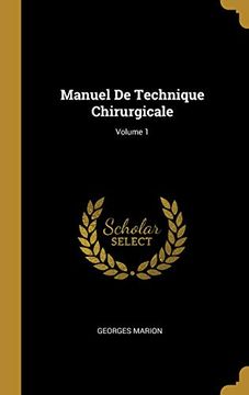 portada Manuel de Technique Chirurgicale; Volume 1 