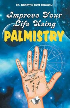 portada Improve Your Life using Palmistry (en Inglés)