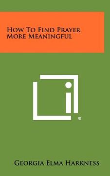 portada how to find prayer more meaningful (in English)