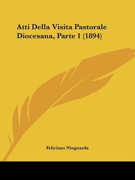 portada atti della visita pastorale diocesana, parte 1 (1894)