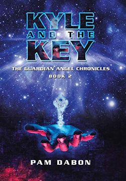portada Kyle and the Key: The Guardian Angel Chronicles (in English)