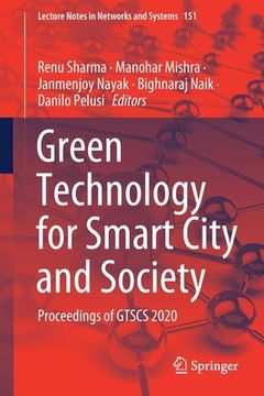 portada Green Technology for Smart City and Society: Proceedings of Gtscs 2020: 151 (Lecture Notes in Networks and Systems) (in English)