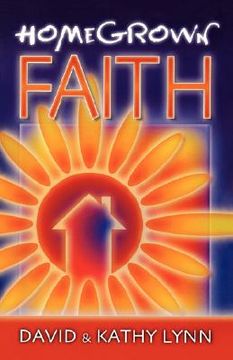 portada Home Grown Faith (in English)