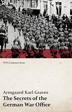 portada The Secrets of the German war Office (Wwi Centenary Series) (en Inglés)