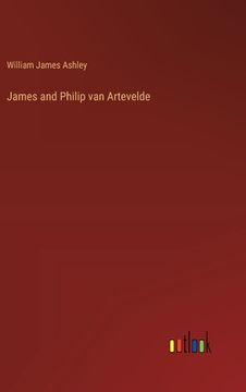 portada James and Philip van Artevelde (en Inglés)