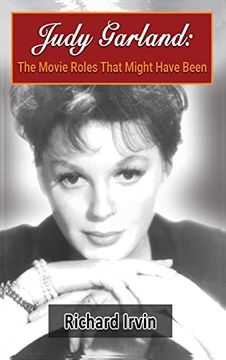 portada Judy Garland (hardback): The Movie Roles That Might Have Been (en Inglés)