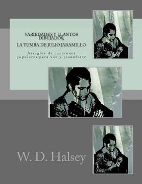 portada Variedades y llantos dibujados, La Tumba de Julio Jaramillo (in Spanish)