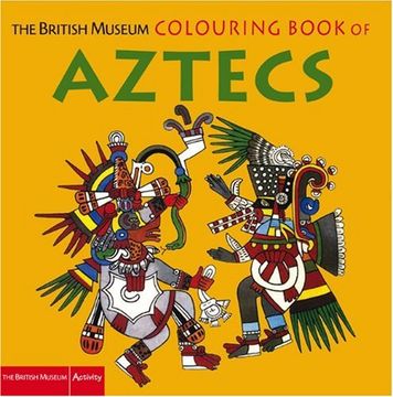 portada The British Museum Colouring Book of Aztecs (British Museum Colouring Books)
